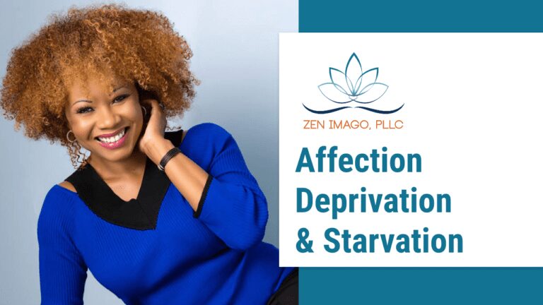 Affection Deprivation & Starvation