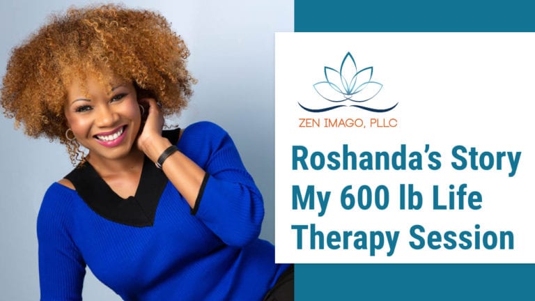 Roshanda’s Story My 600 lb Life Therapy Session