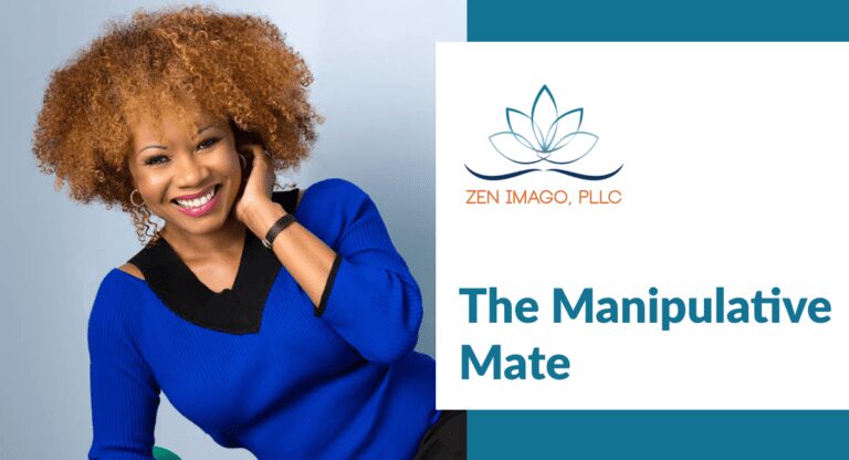 The Manipulative Mate – Zen Imago, PLLC